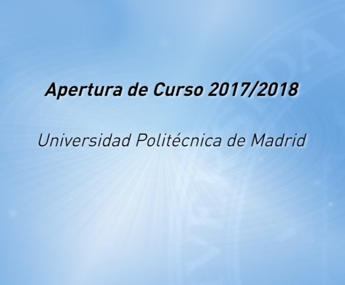 Apertura de curso 2017-2018 Universidad Politécnica de Madrid